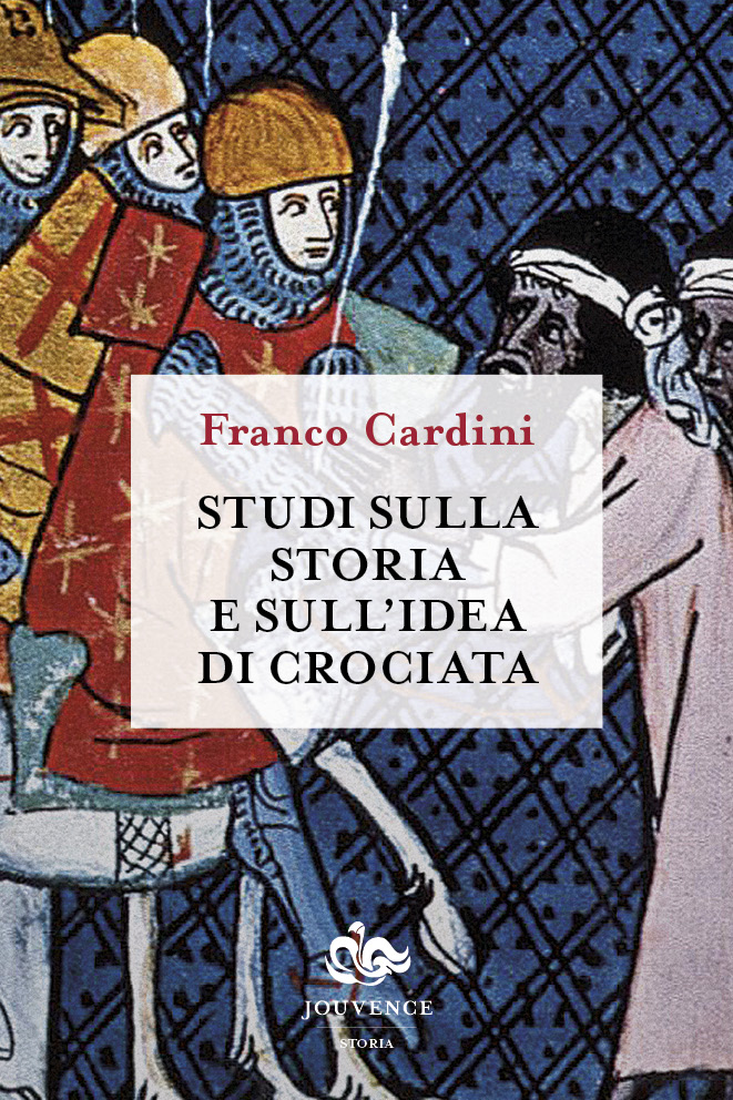 jouvence-cardini-studi-storia-idea-crociata-bassa