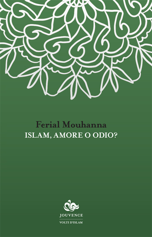 volti-islam-mouhanna-islam-amore-odio.indd